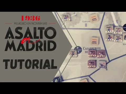 Asalto a Madrid. Tutorial