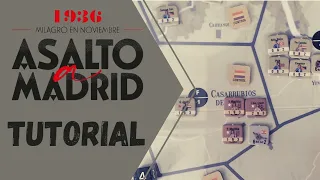 Asalto a Madrid. Tutorial