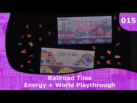 Energy and World playthrough | 15 | Railroad Tiles Playthrough Series