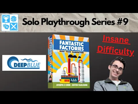 Feeling blue. Solo Fantastic Factories Playthrough #9: Deep Blue