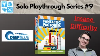 Feeling blue. Solo Fantastic Factories Playthrough #9: Deep Blue
