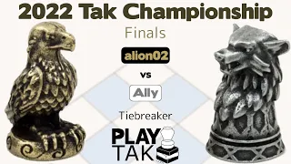 alion02 vs Ally - 2022 Tak Championship - FINALS TIEBREAKER - Live Commentary