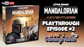 The Mandalorian: Adventures Playthrough Episode 2