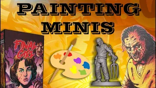 Painting Minis - Final Girl (Dr. Fright)