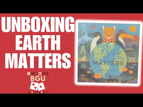 Earth Matters Board Game Unboxing
