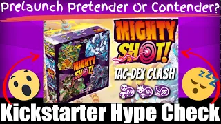 Mighty Shot! - Kickstarter Hype Check - Asymetrical Dexterity!