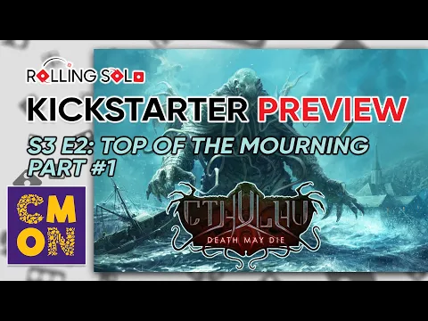Cthulhu: Death May Die Season 3 | Kickstarter Preview | Episode 2 | Part #1