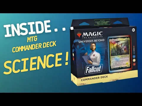 Inside…Fallout Commander Decks - Science Fallout Deck (4K 60fps)