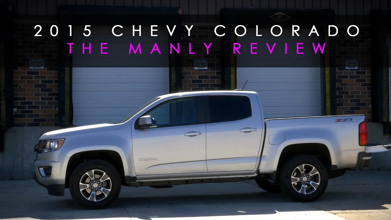 Review | 2015 Chevy Colorado | Becoming a Man