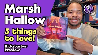 Marsh Hallow | Kickstarter Preview