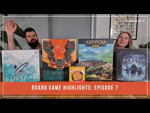 Board Game Highlights: Episode 7!
