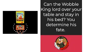 Wobble King By Purge Reviews: The King can wiggle wiggle but never wobble wobble