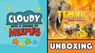 Tembo: Survival on the Savanna Unboxing - Cloudy with a Chance of Meeples