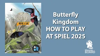 How to Play Butterfly Kingdom at Spiel 2025