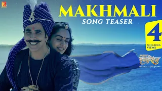 Makhmali Song Teaser | Samrat Prithviraj | Akshay Kumar, Manushi, Arijit Singh, Shreya, S-E-L, Varun