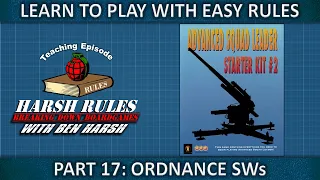 Part 17 Rules Breakdown: Advanced Squad Leader Starter Kit Series