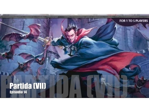 J27E14 - Castle Ravenloft - Partida (VII)