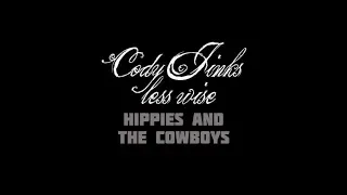 Cody Jinks  Hippies & Cowboys Lyrics Video