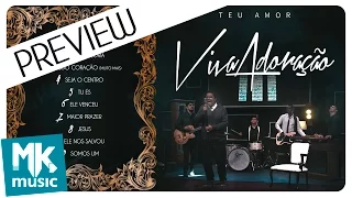 Viva Adoração - Preview Exclusivo do CD Teu Amor - JULHO 2016