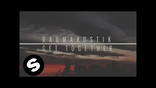 Raumakustik - Get Together (Official Music Video)