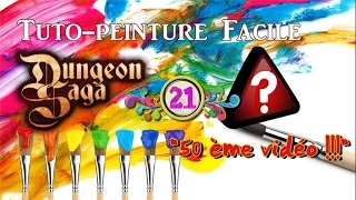 🎨 Tuto-Peinture N°21 : Dungeon Saga "50 ème vidéo de ma chaine"