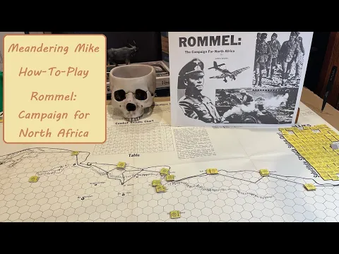How-to-Play Rommel: Campaign for North Africa by Loren Sperry