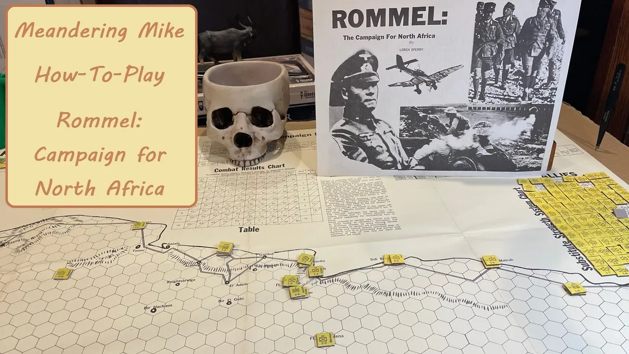 How-to-Play Rommel: Campaign for North Africa by Loren Sperry