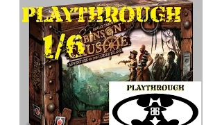 BGBC S1E3:  Robinson Crusoe Playthrough (1/6)