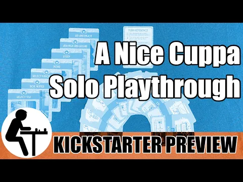 A Nice Cuppa Solo Playthrough: Kickstarter Preview