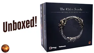 Elder Scrolls Betrayal of the Second Era Unboxing… Is This the Ultimate Campaign Game?!