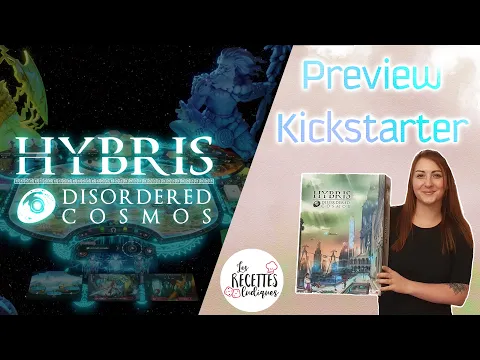Hybris Disordered Cosmos ⚡️ [Preview Kickstarter] - Les recettes ludiques