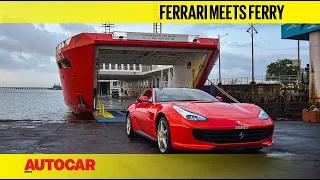 Ferrari meets ferry - Mumbai to Alibaug in under 1 hour | Feature | Autocar India