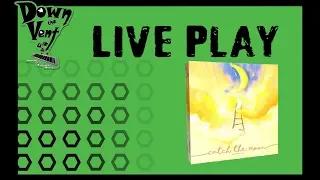 Catch the Moon - Live from Gen Con 2018!