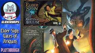 Elder Sign: Gates of Arkham | Solo Playthrough