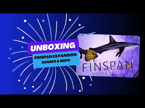 Finspan sharks and reefs expansion unboxing