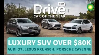 2018 Best Luxury SUV Over $80k, Audi Q7, Lexus RXL 450h, Porsche Cayenne S