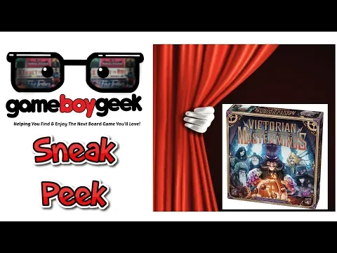 The Game Boy Geek's Sneak Peek & (Prelude) Review of Victorian Mastermind