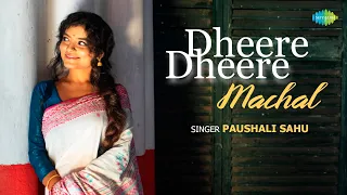 Dheere Dheere Machal | Paushali Sahu | Mandeep Kumar | Saregama Recreations | Old Hindi Song
