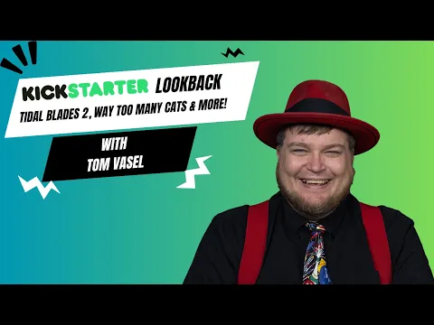 Kickstarter Lookback: Tidal Blades 2, Way Too Many Cats and More!