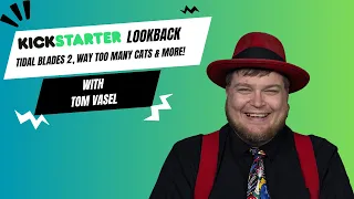 Kickstarter Lookback: Tidal Blades 2, Way Too Many Cats and More!