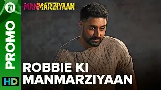 Robbie Ki Manmarziyaan | Abhishek Bachchan | Manmarziyaan | 14th September