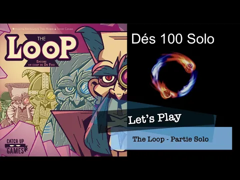 The Loop - Let’s play - Français - Partie solo