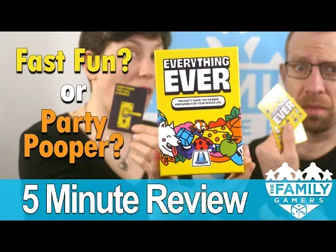 Is Everything Ever a family-friendly party game?