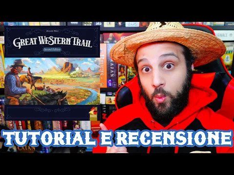 Tutorial e Recensione Great Western Trail: Seconda Edizione - Deckbuilding Unchained!