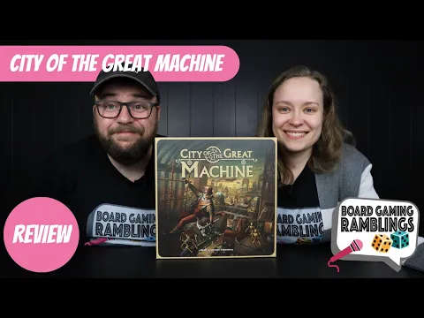 City of the Great Machine - Board Game Review
