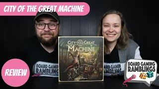 City of the Great Machine - Board Game Review