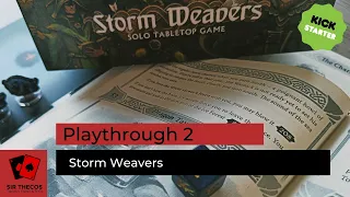 Playthrough 2 | Storm Weavers