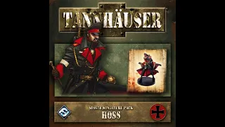 Tannhäuser: HOSS (Unboxing, Review and Proxy)