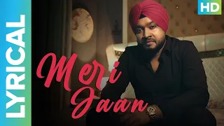 Meri Jaan Lyrical Video | Hindi Romantic Sad Song |  Sarvpreet Singh | Abhinandan Jindal, Aruna Giri
