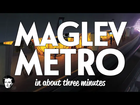 Maglev Metro in about 3 minutes